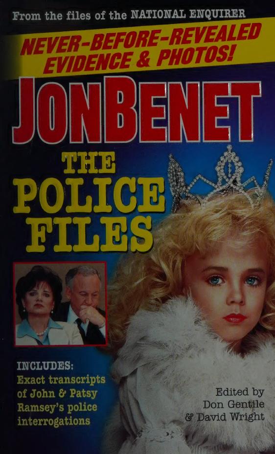 Jonbenet The Police Files Unknown