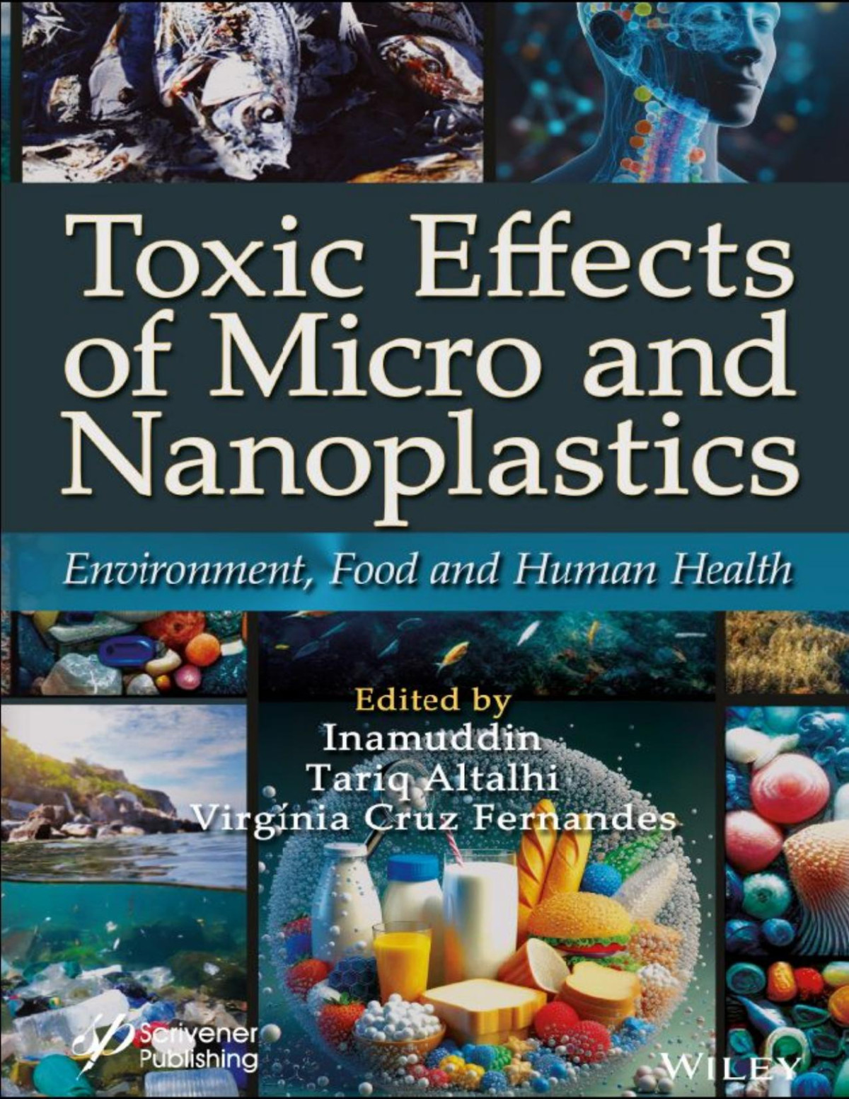 Toxic Effects Of Micro And Nanoplastics Environment Food And Human Health Inamuddin Tariq Altalhi