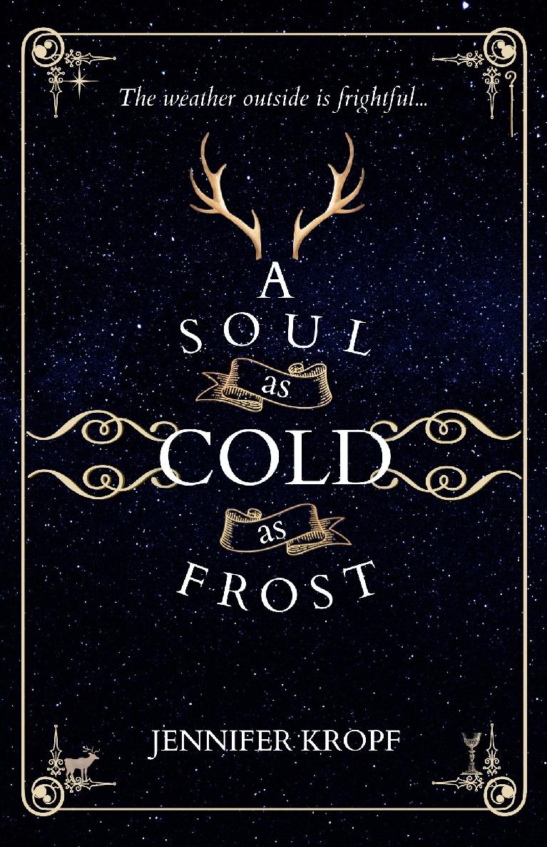 A Soul As Cold As Frost Jennifer Kropf