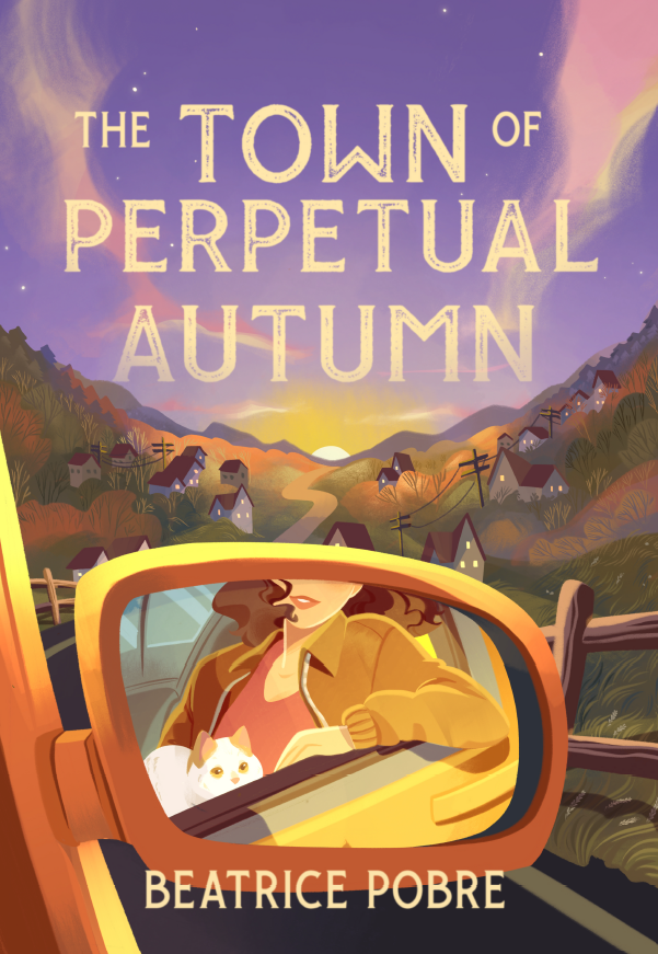 The Town Of Perpetual Autumn Beatrice Pobre