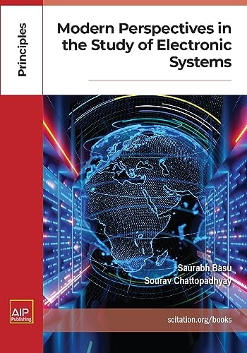 Modern Perspectives In The Study Of Electronic Systems 1st Edition Saurabh Basu And Sourav Chattopadhyay