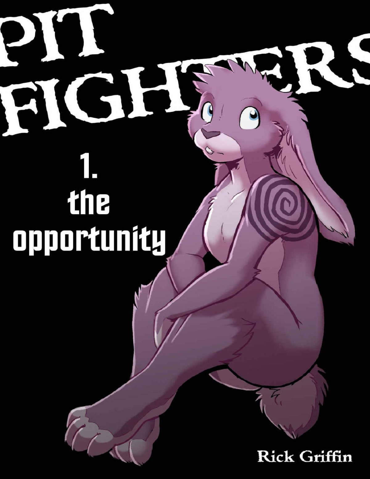 Pit Fighters 1 The Opportunity Griffin Rick
