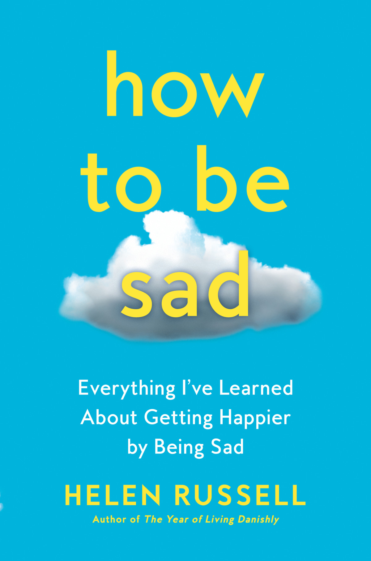 How To Be Sad Helen Russell