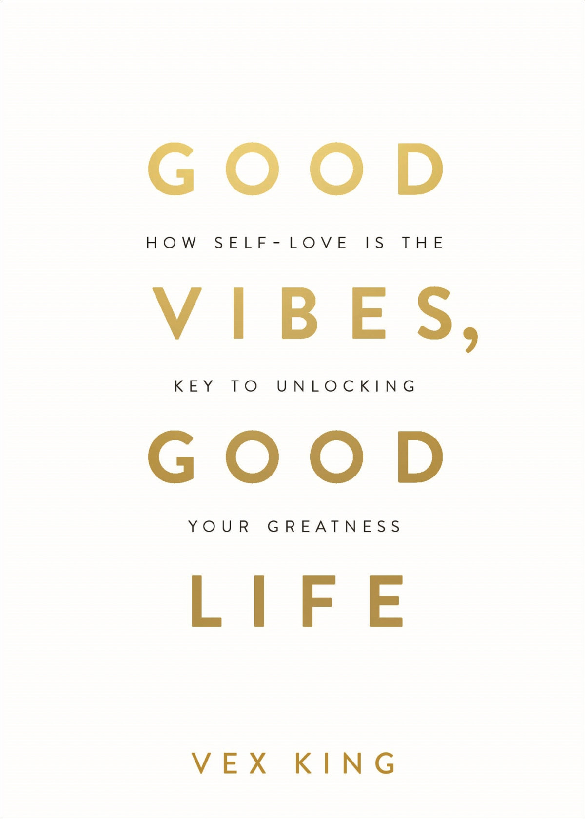 Good Vibes Good Life Vex King