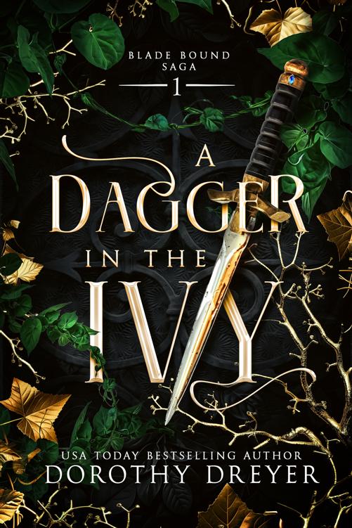 A Dagger In The Ivy A Spicy Fae Romantasy Blade Bound Book 1 Dorothy Dreyer