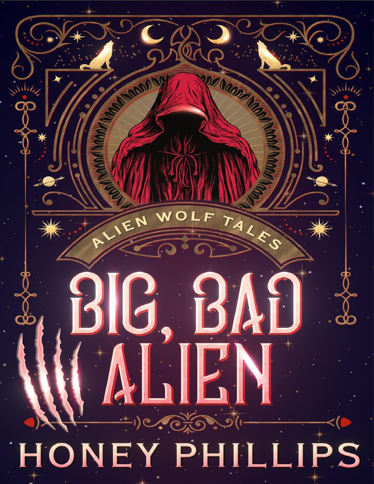 Big Bad Alien An Alien Shifter Romance Alien Wolf Tales Honey Phillips
