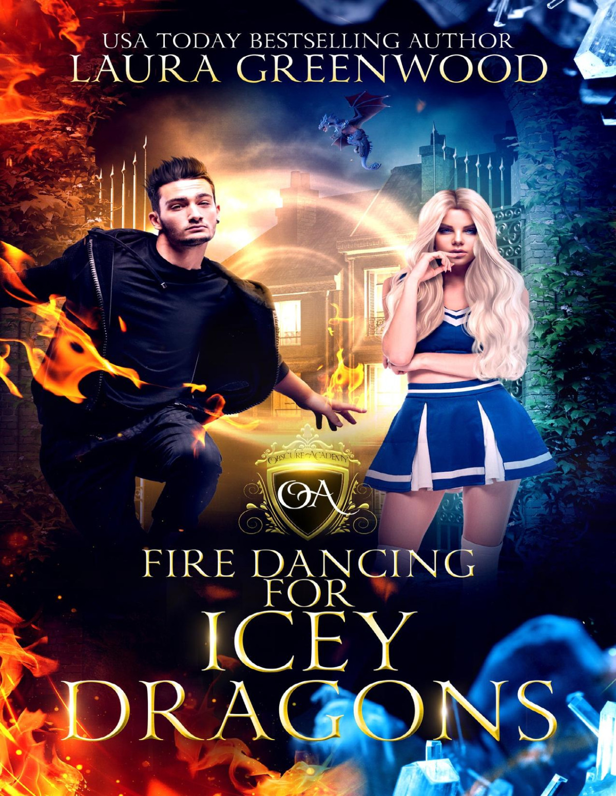 Fire Dancing For Icey Dragons Obscure Academy Book 15 Laura Greenwood