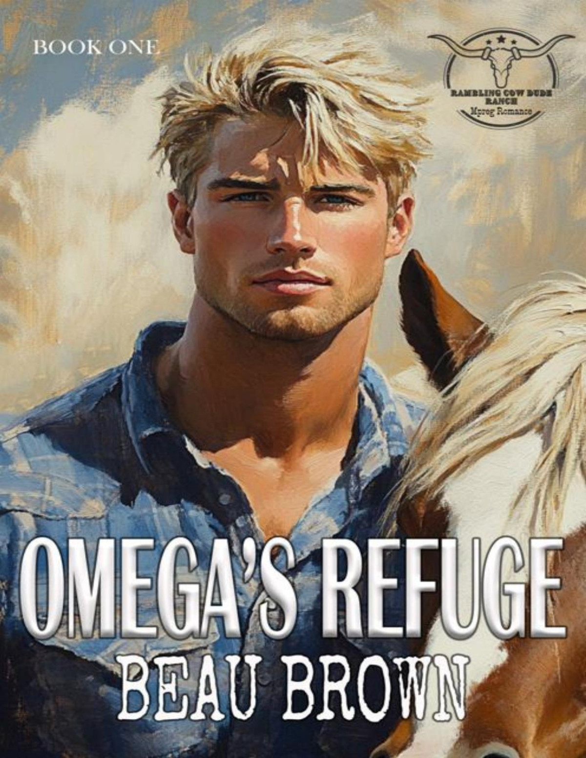 Omegas Refuge Rambling Cow Dude Ranchmpreg Romance Book One Beau Brown