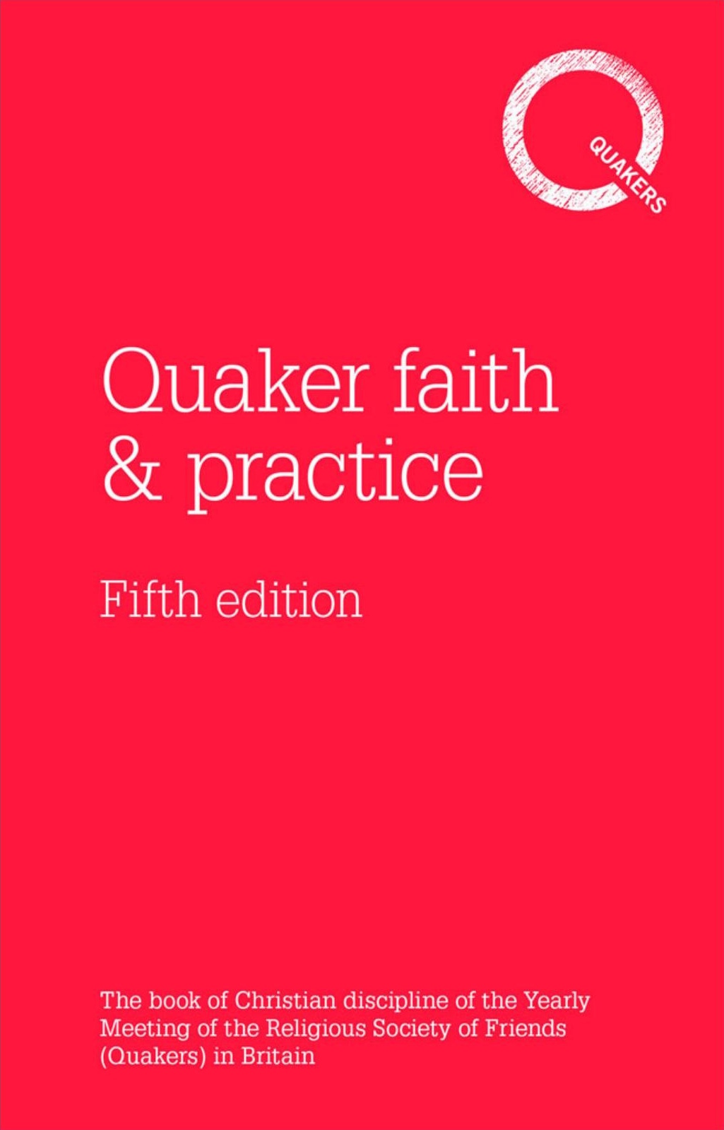 Quaker Faith Practice Fifth Edition 5th Edition Britain Yearly Meeting