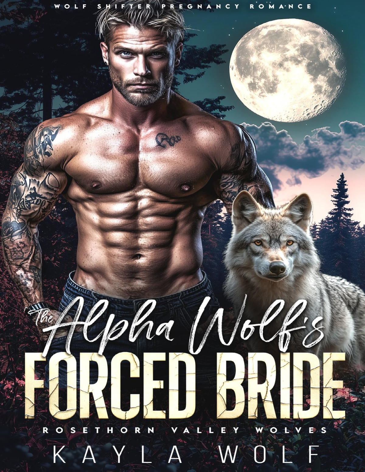 The Alpha Wolfs Forced Bride Wolf Shifter Pregnancy Romance Kayla Wolf