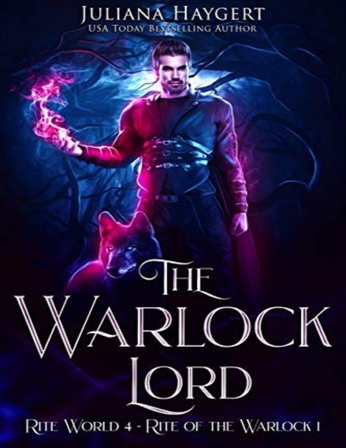 Rite Of The Warlock 1 The Warlock Lord Juliana Haygert