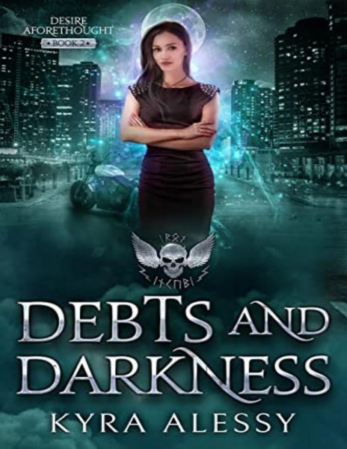 Desire Aforethought 2 Debts And Darkness Kyra Alessy