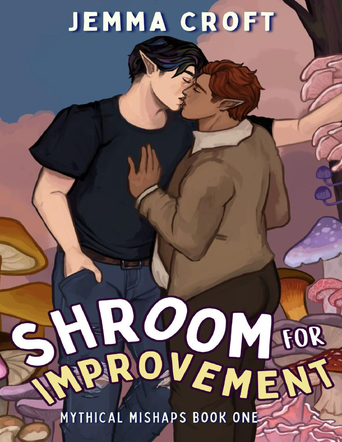 Shroom For Improvement A Very Silly Mm Fantasy Rom Com Mythical Mishaps Book 1 Jemma Croft