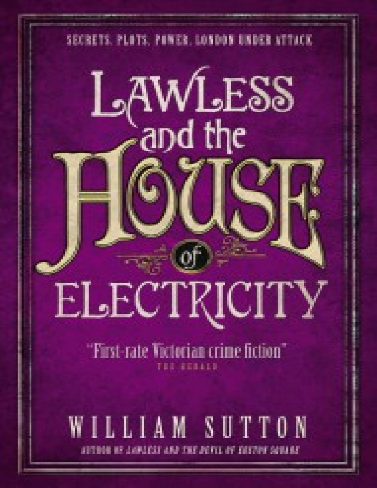 Lawless The House Of Electricity William Sutton