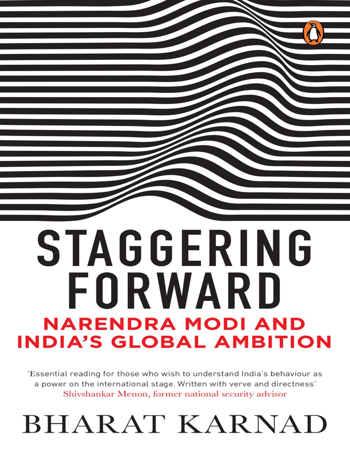 Staggering Forward Bharat Karnad