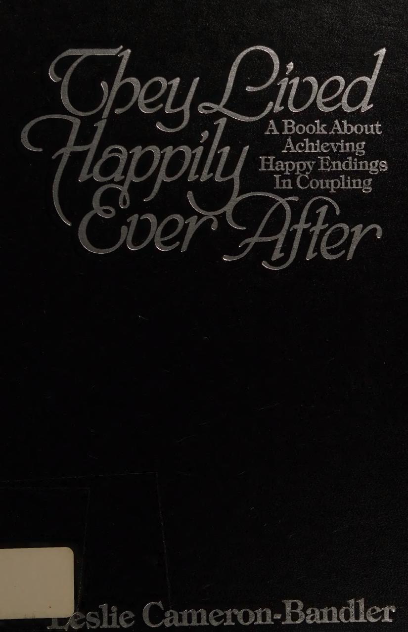 They Lived Happily Ever After Methods For Achieving Happy Endings In Coupling Cameronbandler