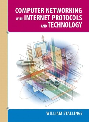 Computer Networking With Internet Protocols And Technology 1st Edition William Stallings