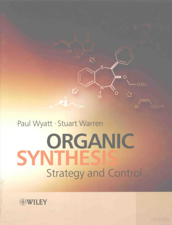 Organic Synthesis Strategy Ad Control 2007 Paul Wyatt Stuart Warren