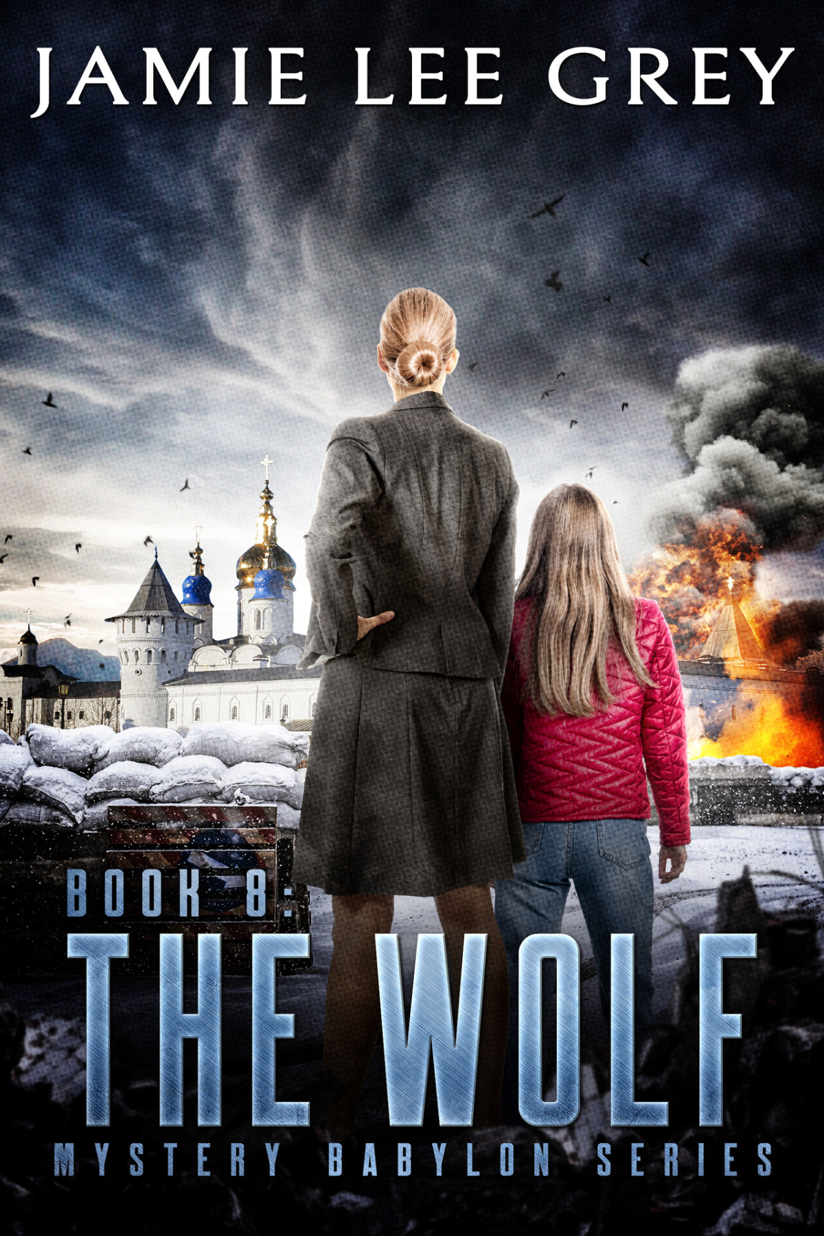 Mystery Babylon Book 8 The Wolf Jamie Lee Grey