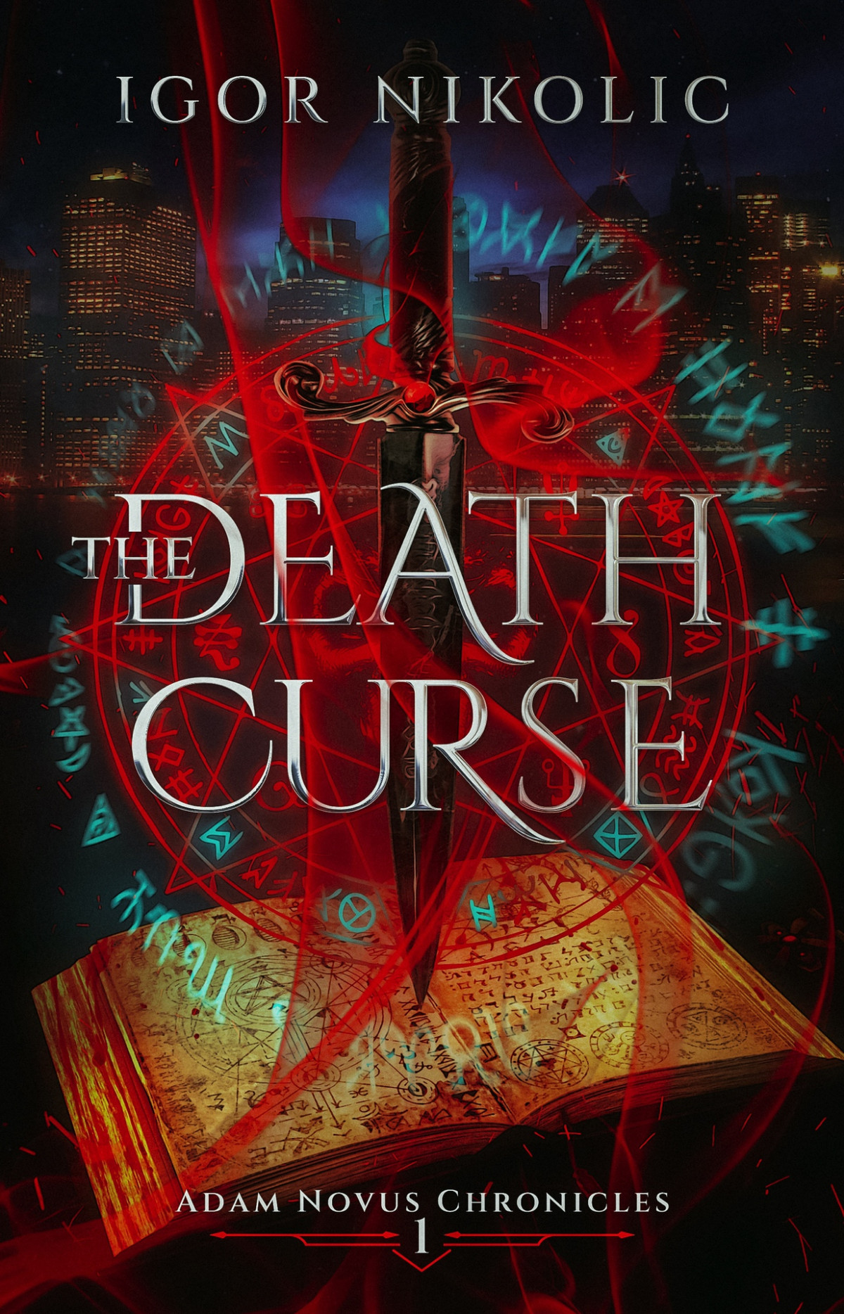 The Death Curse Adam Novus Chronicles Book 1 Igor Nikolic