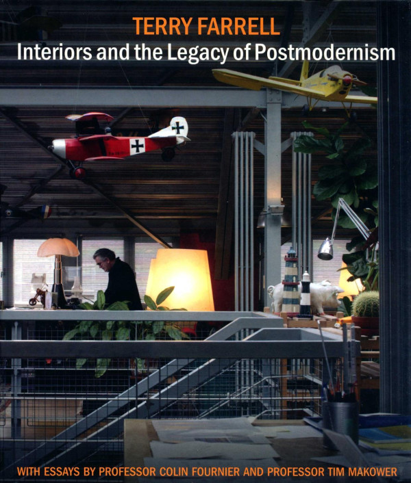 Interiors And The Legacy Of Postmodernism 2011th Edition Terry Farrell