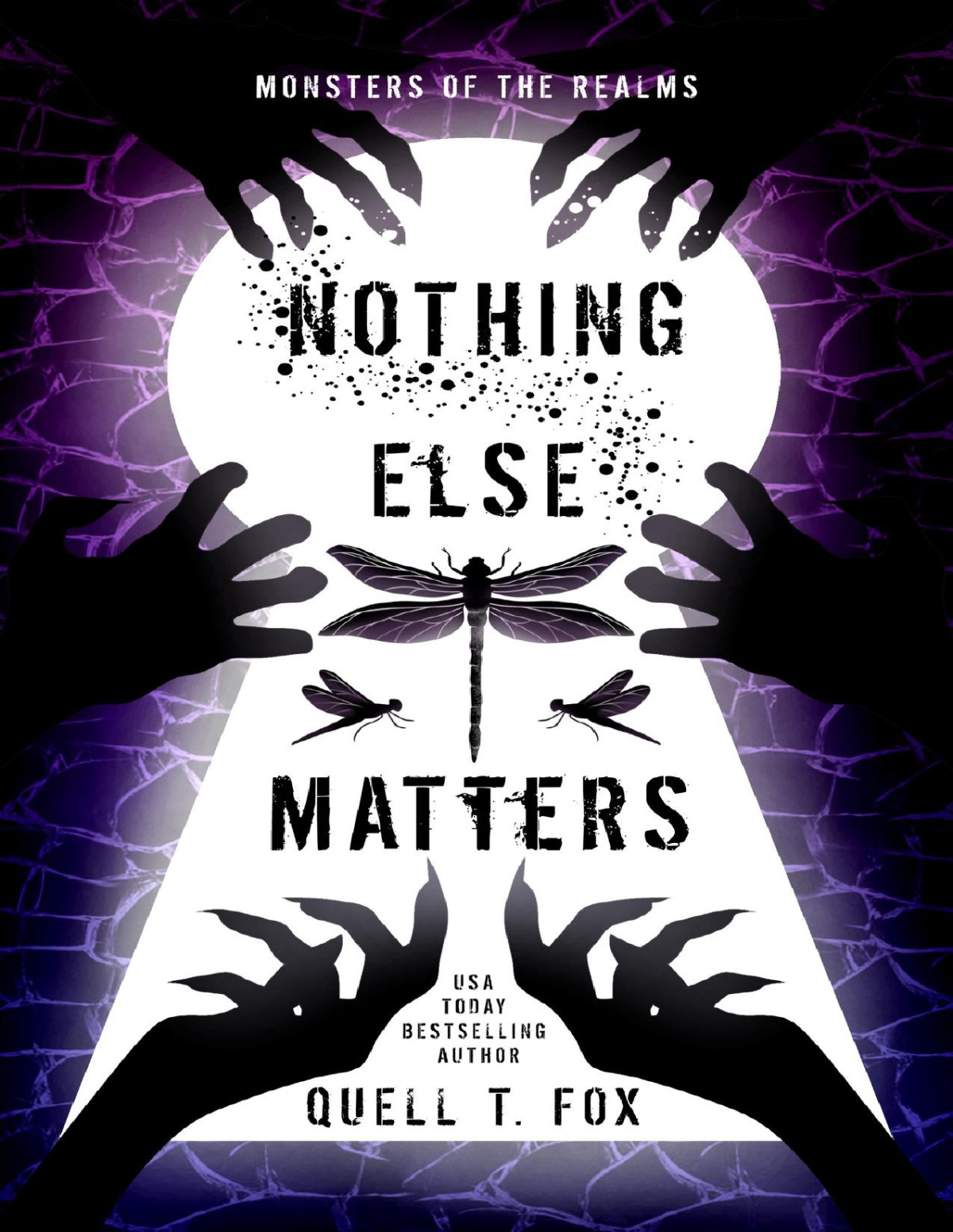 Nothing Else Matters Monsters Of The Realms Book 3 Quell T Fox