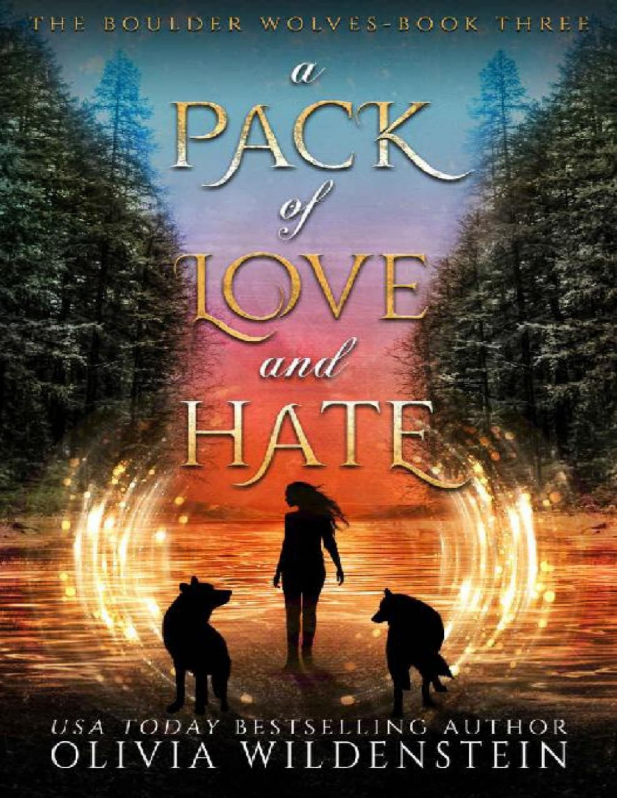 A Pack Of Love And Hate The Boulder Wolves Book 3 Olivia Wildenstein