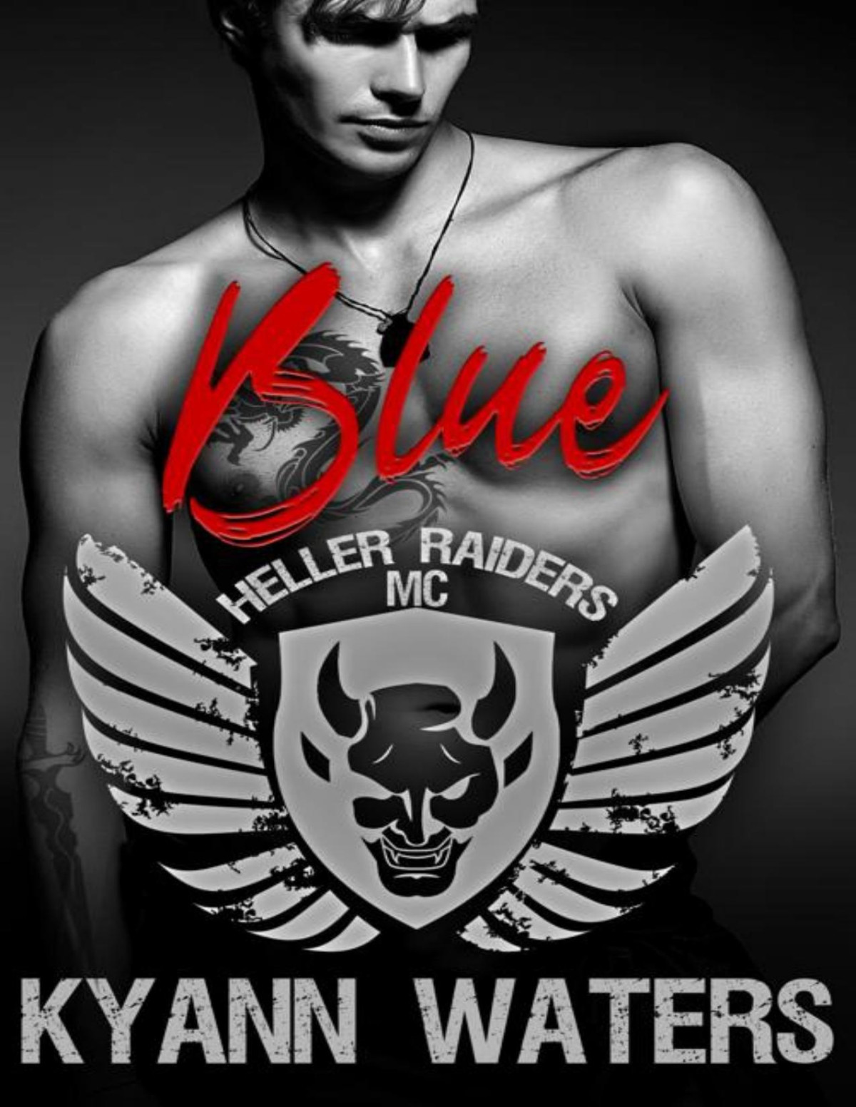 Blue Heller Raiders Mc Book 6 Kyann Waters