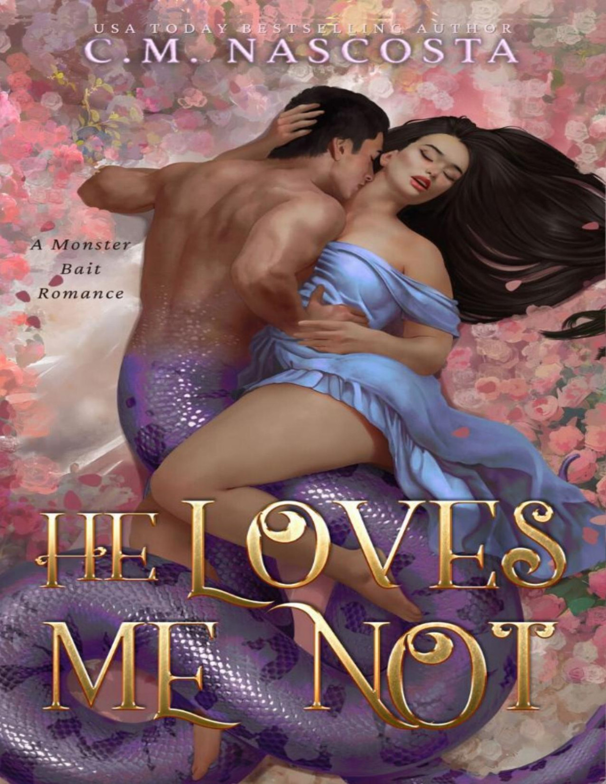 He Loves Me Not A Monster Bait Romance Cambric Creek Sweet Steamy Monster Romance Book 5 Cm Nascosta