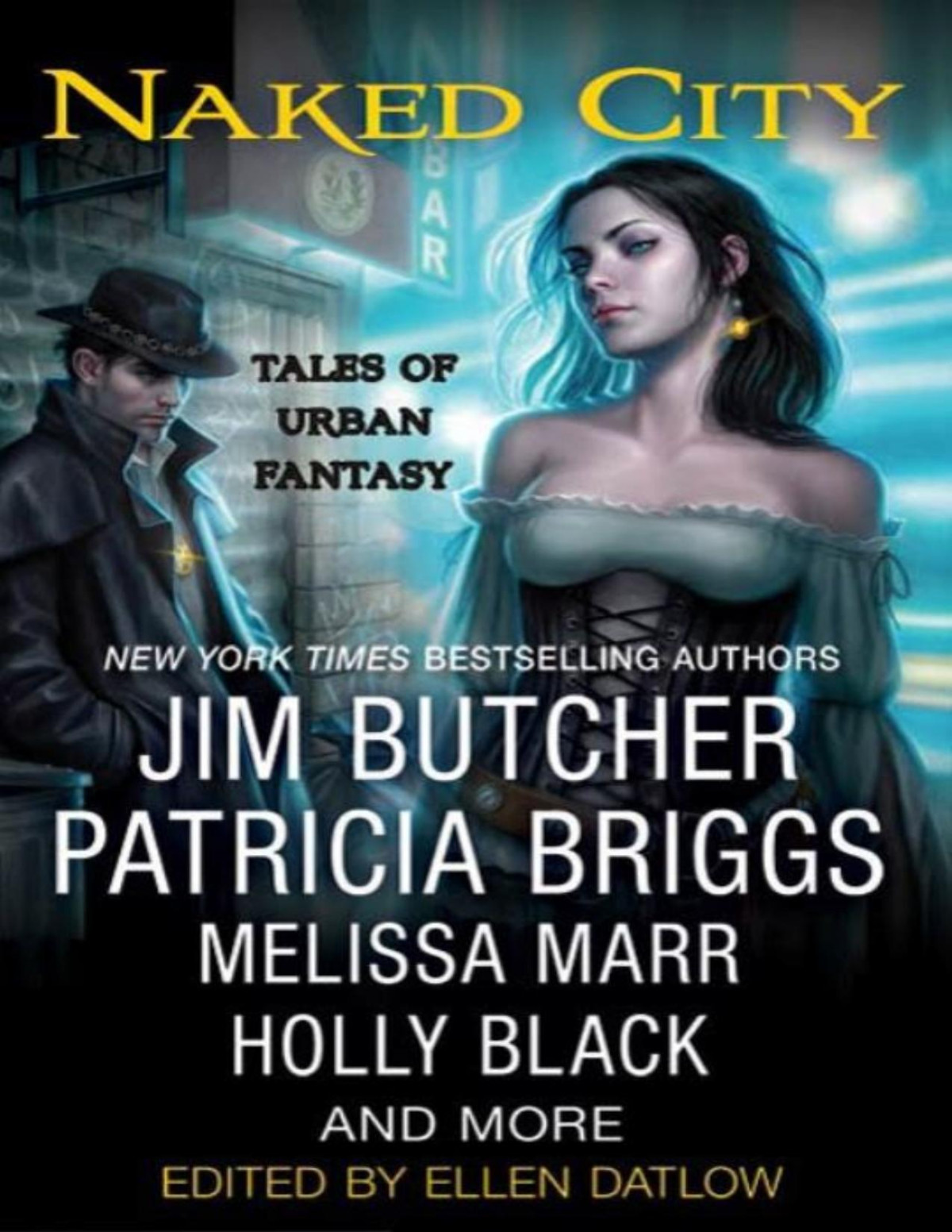 Naked City Tales Of Urban Fantasy The Dresden Files Series Ellen Datlow