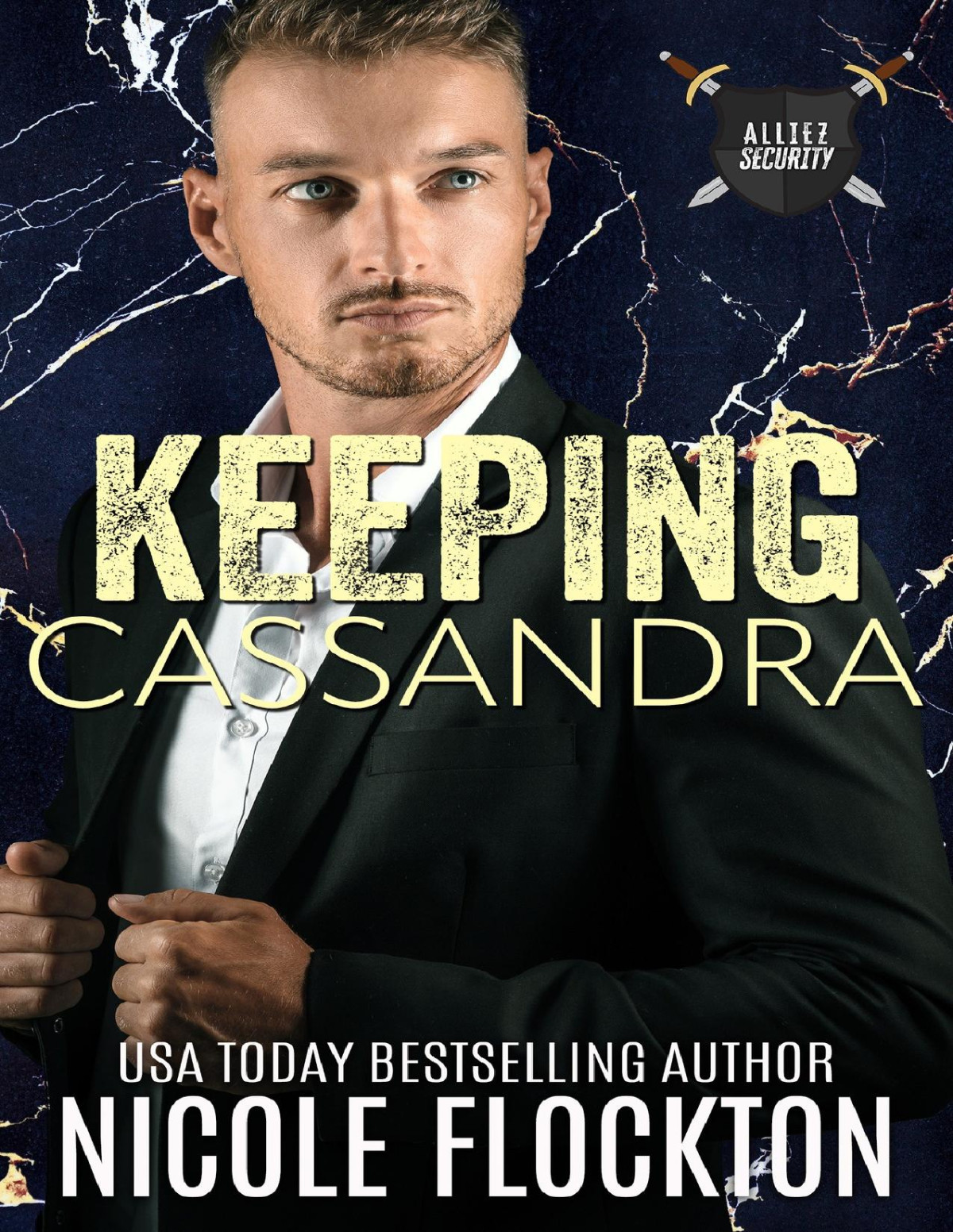 Keeping Cassandra Alliez Security Book 4 Nicole Flockton