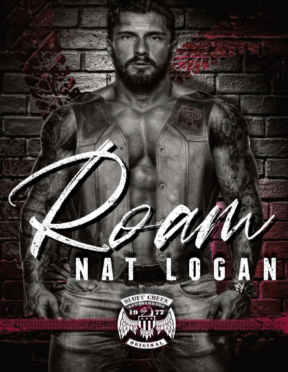 Roam Bluff Creek Brotherhood Mc Book 5 Nat Logan