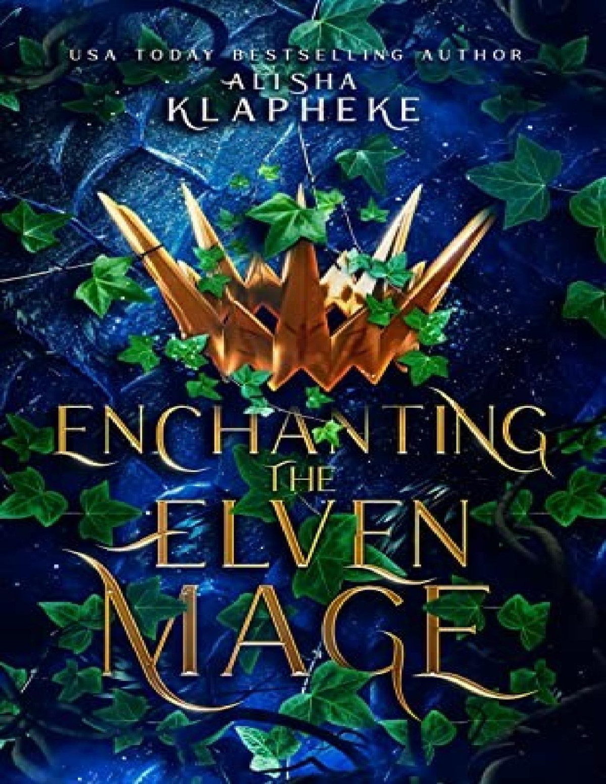 Kingdoms Of Lore 1 Enchanting The Elven Mage Alisha Klapheke