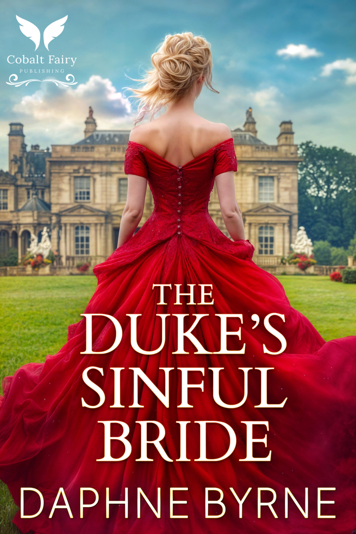 The Dukes Sinful Bride A Historical Regency Romance Novel Daphne Byrne