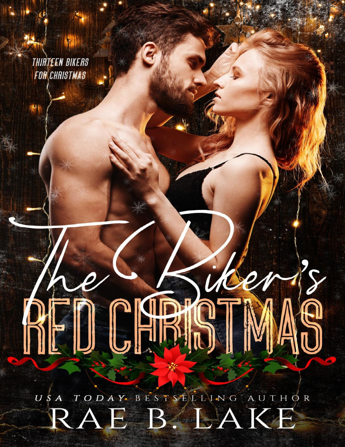 The Bikers Red Christmas A Chrome Creed Mc Christmas Novel Rae B Lake