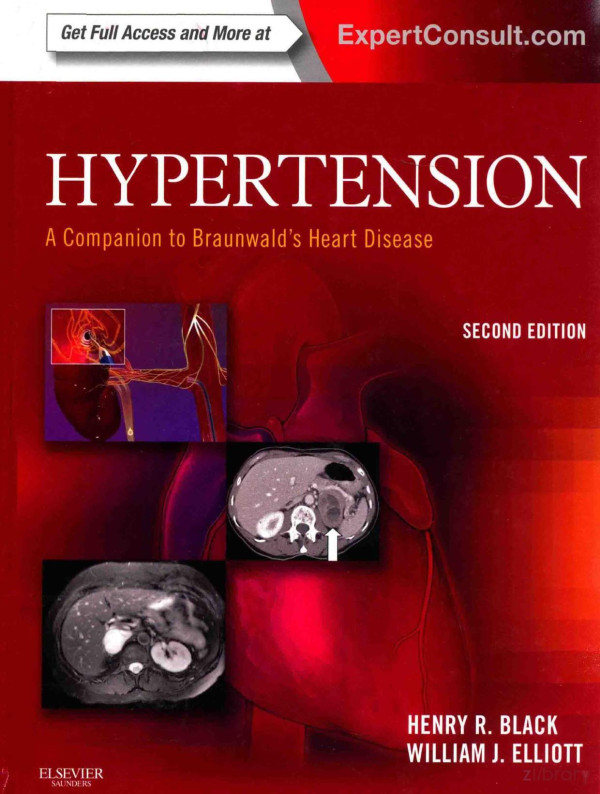 Hypertension A Companion To Braunwalds Heart Disease Second Edition 2013th Edition Henry Rblack William Jelliott
