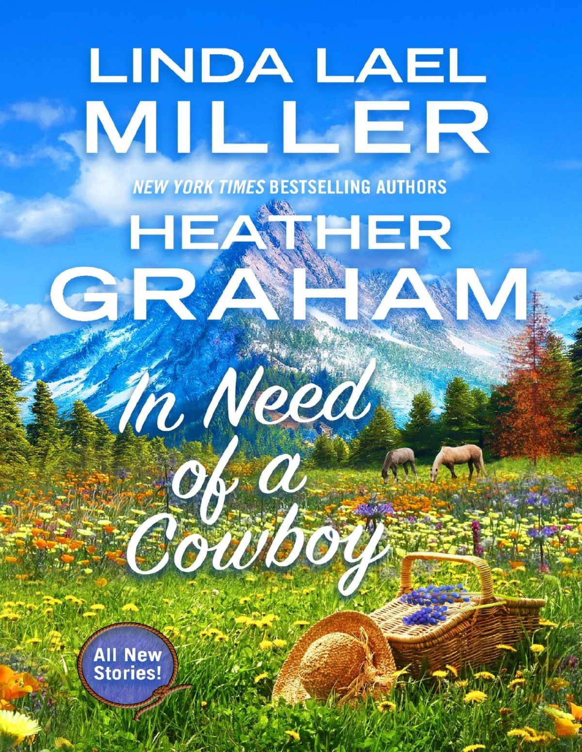 In Need Of A Cowboy Linda Lael Miller Heather Graham
