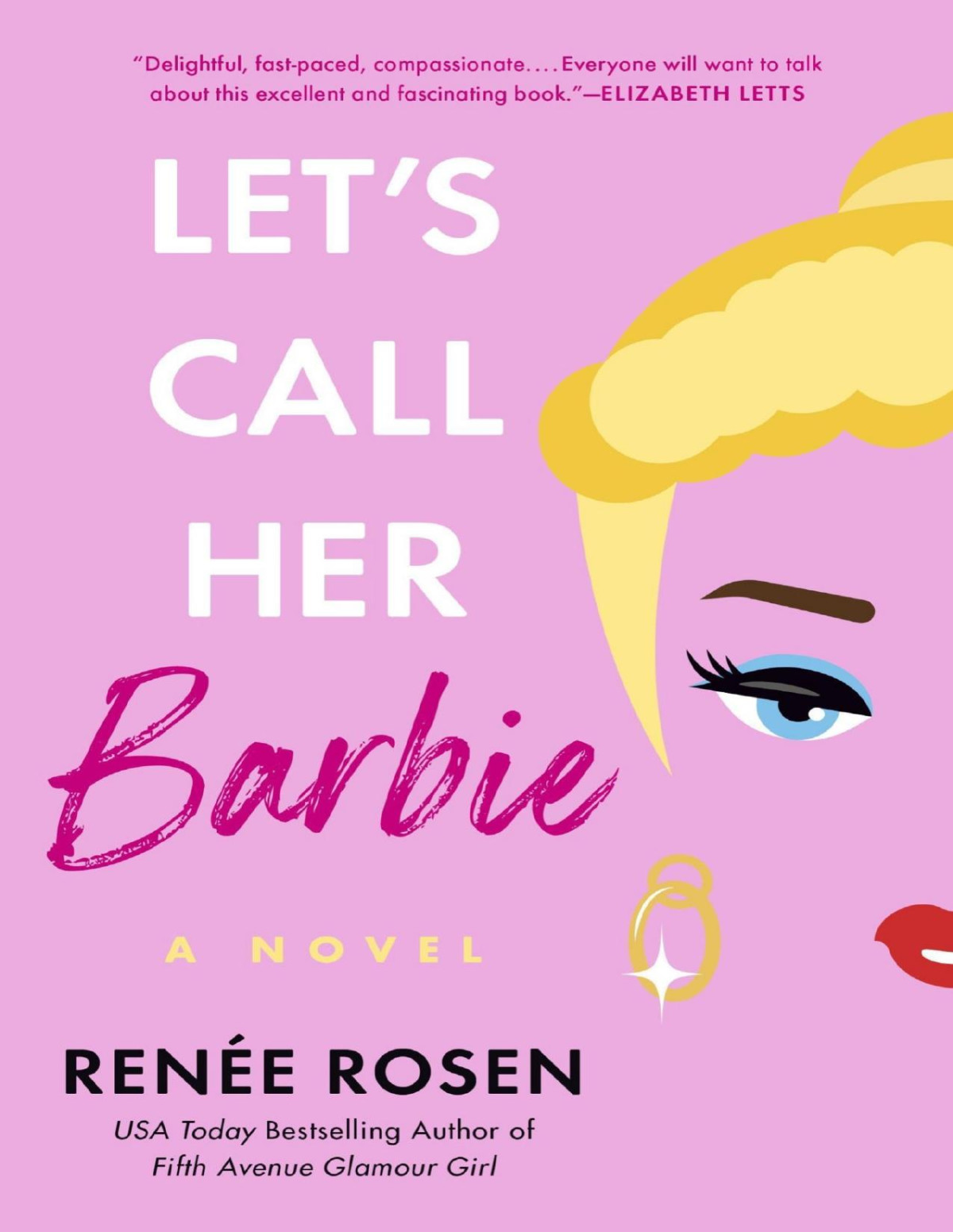 Lets Call Her Barbie Rene Rosen