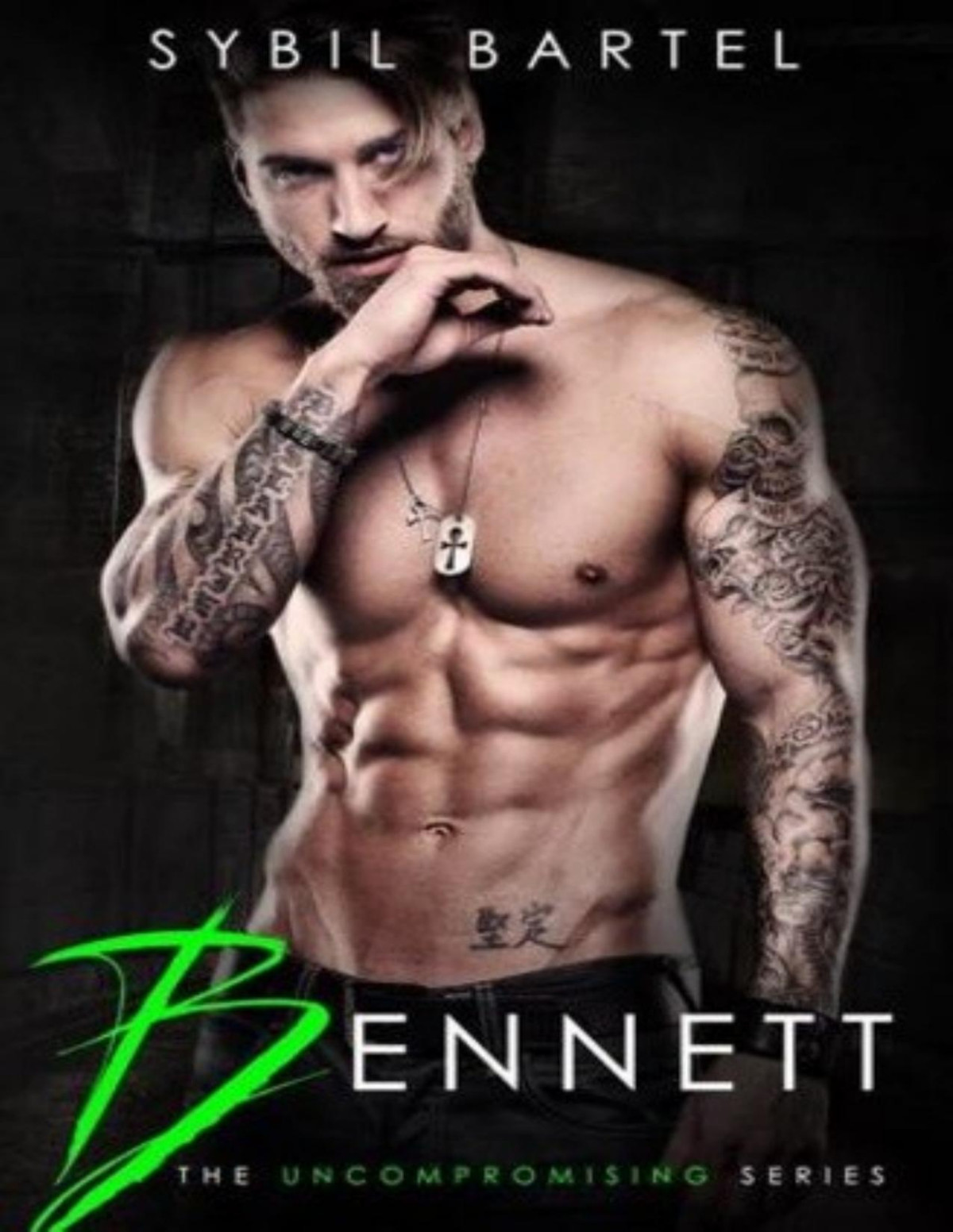 Uncompromising 4 Bennett Sybil Bartel