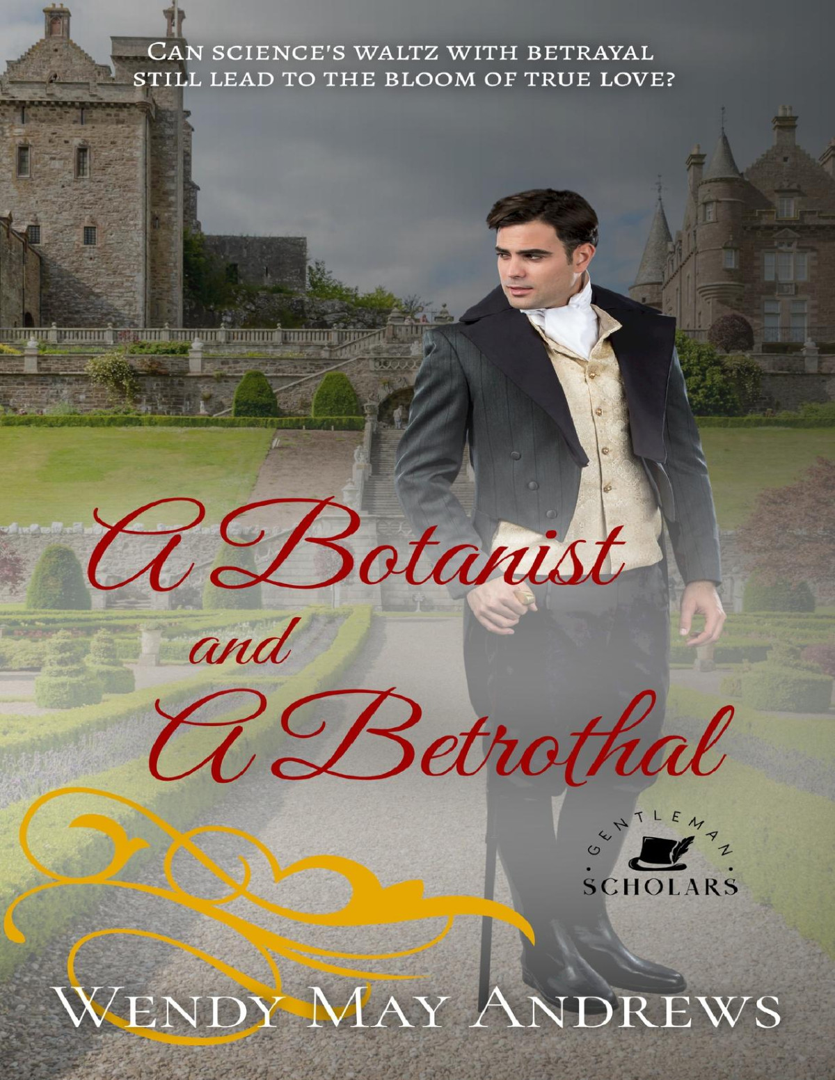 A Botanist And A Betrothal Wendy May Andrews