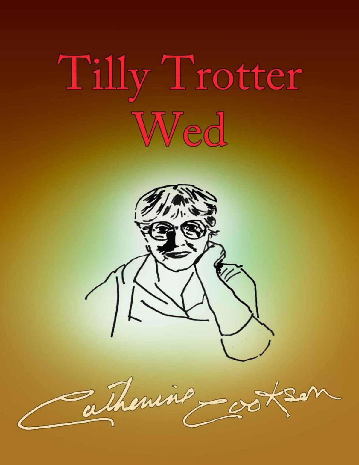 Tilly Trotter Wed Catherine Cookson