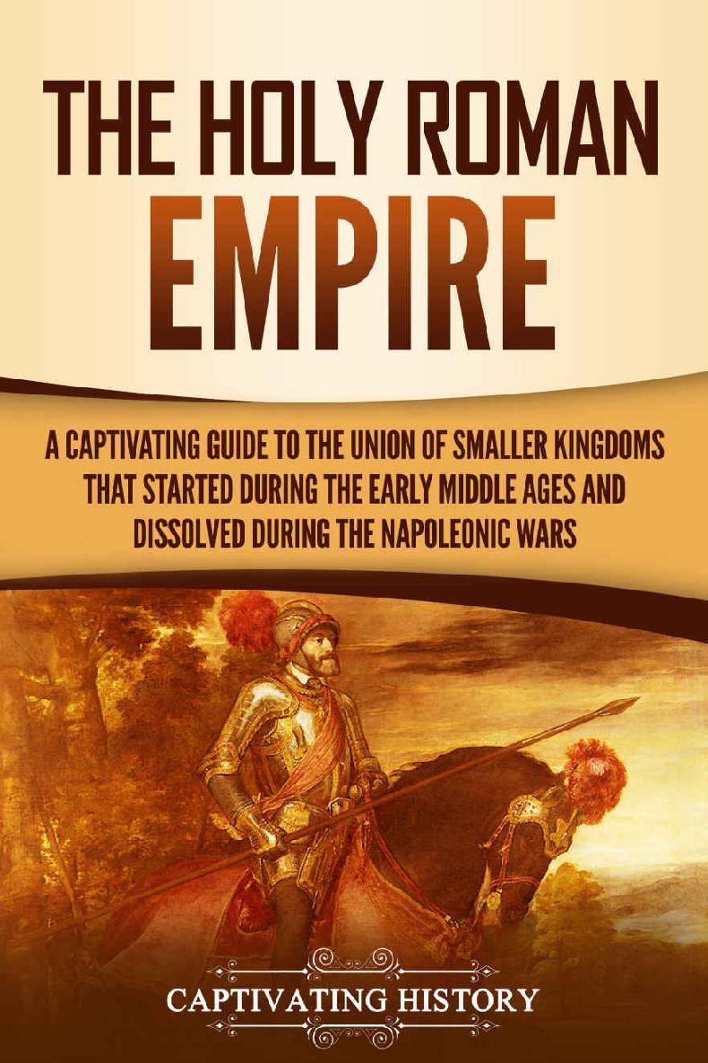 The Holy Roman Empire Captivating History