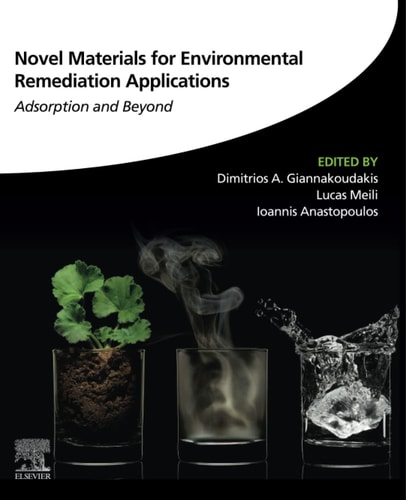 Novel Materials For Environmental Remediation Applications 1st Edition Dimitrios A Giannakoudakis