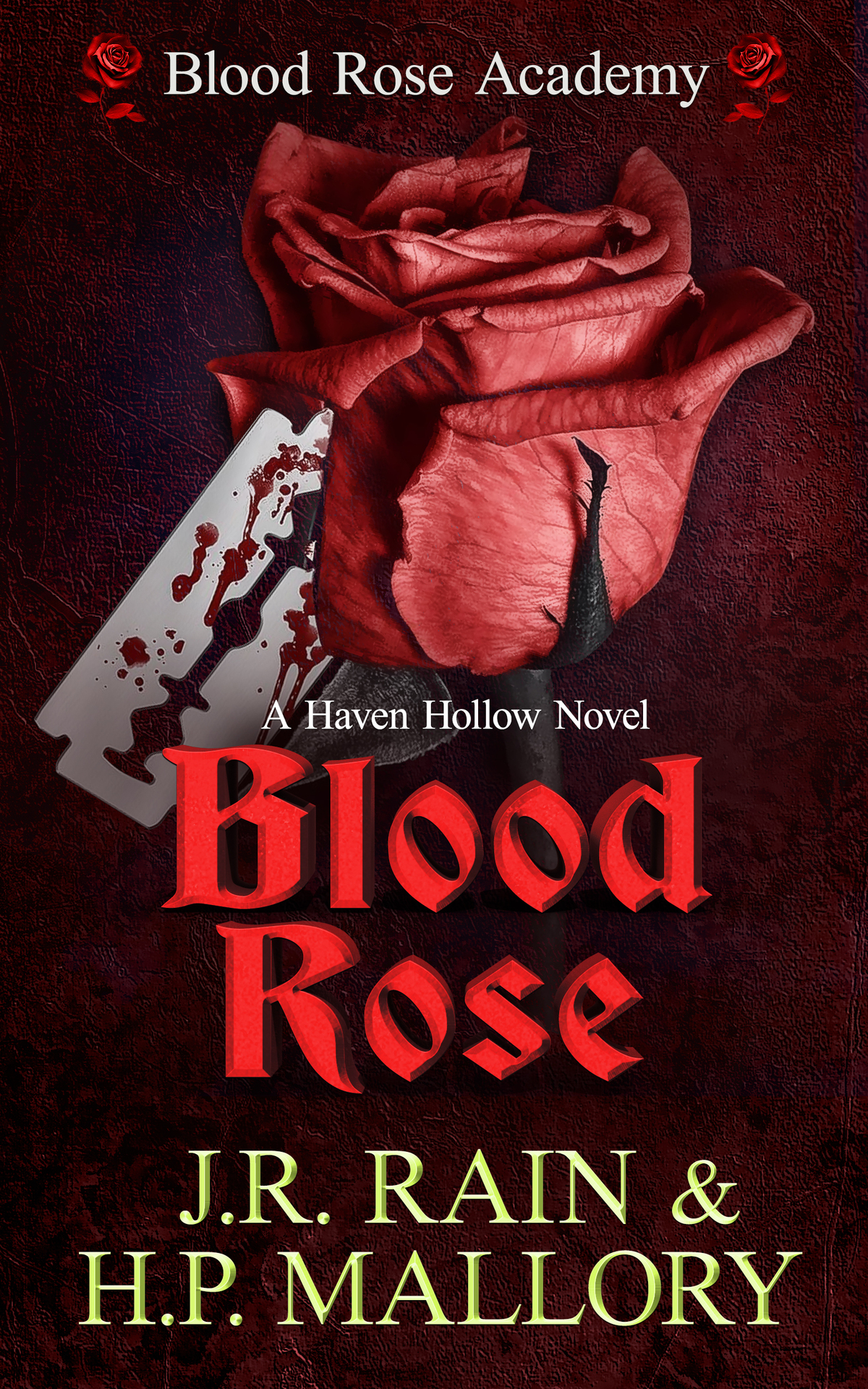 Blood Rose A Paranormal Womens Fiction Novel Blood Rose Academy Haven Hollow Book 26 Mallory