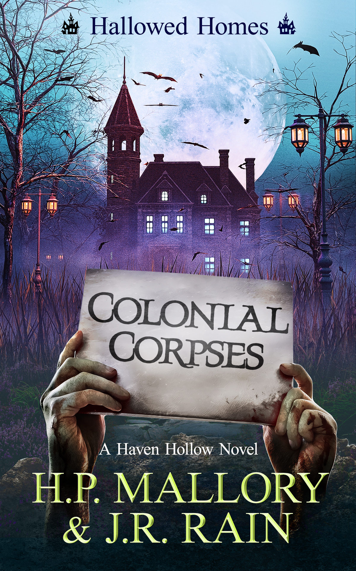 Colonial Corpses A Paranormal Womens Fiction Novel Hallowed Homes Haven Hollow Book 14 Rain