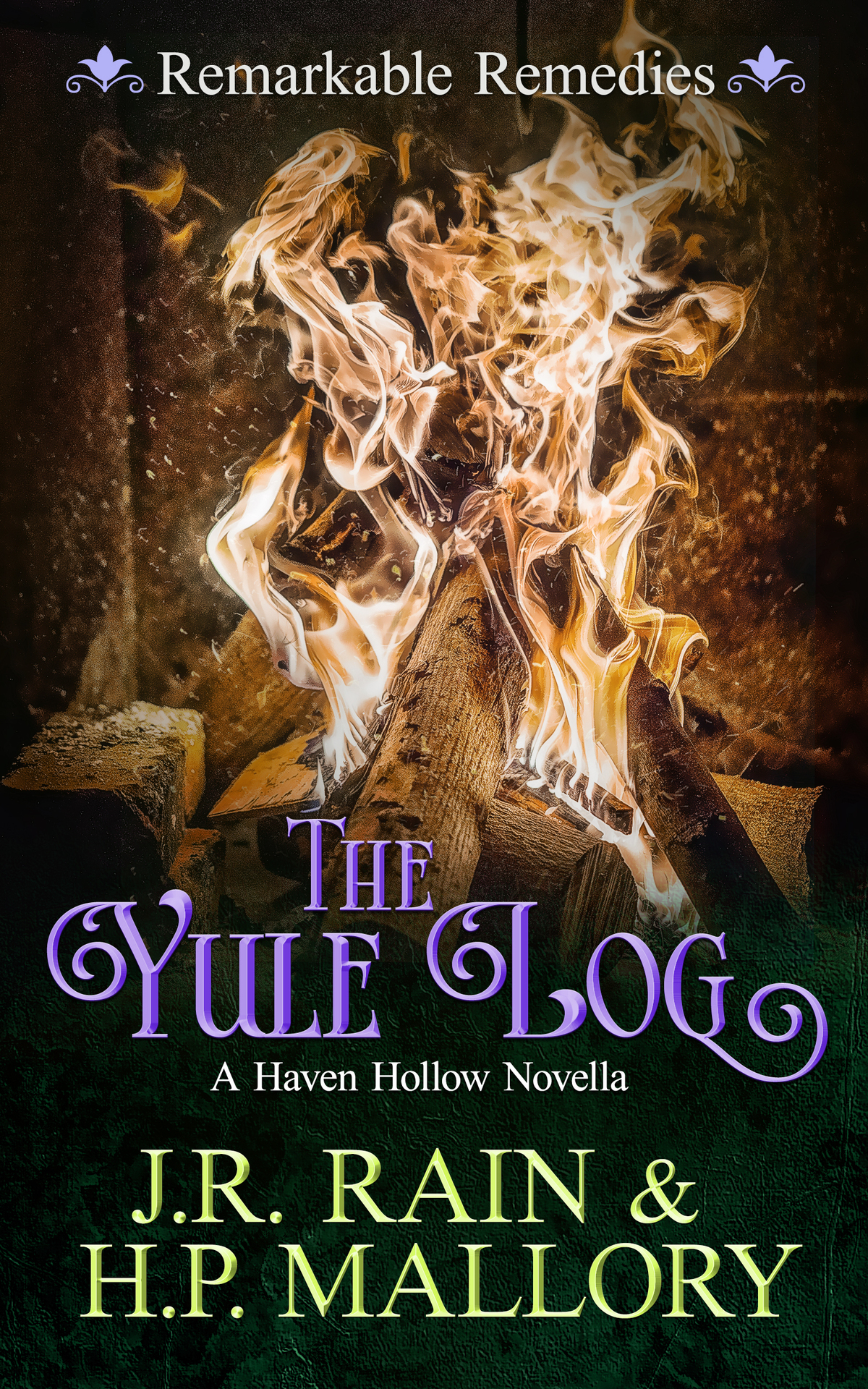 The Yule Log A Paranormal Womens Fiction Novella Remarkable Remedies Haven Hollow Book 12 Mallory