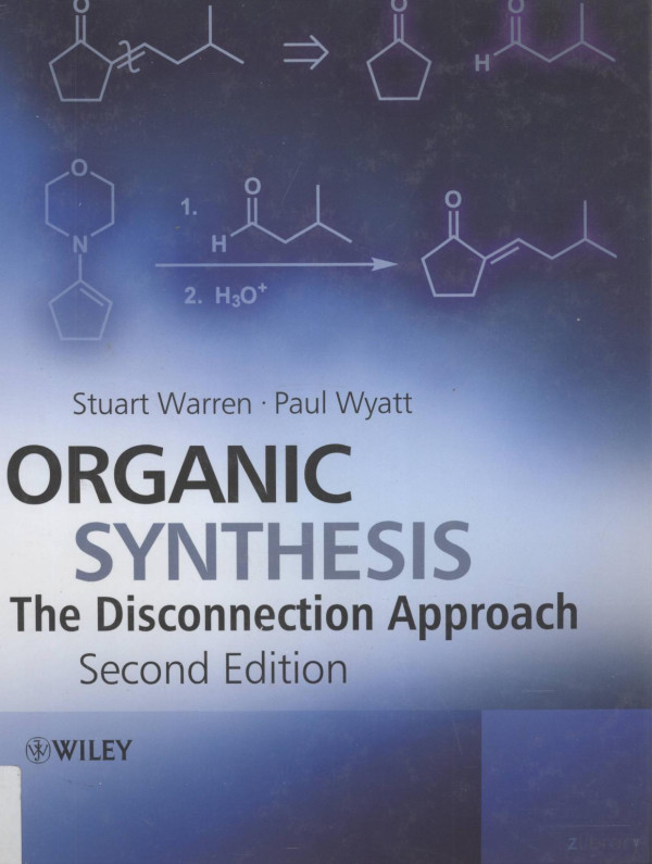 Organic Synthesis The Disconnection Approach 2nd Edition Stuart Warren