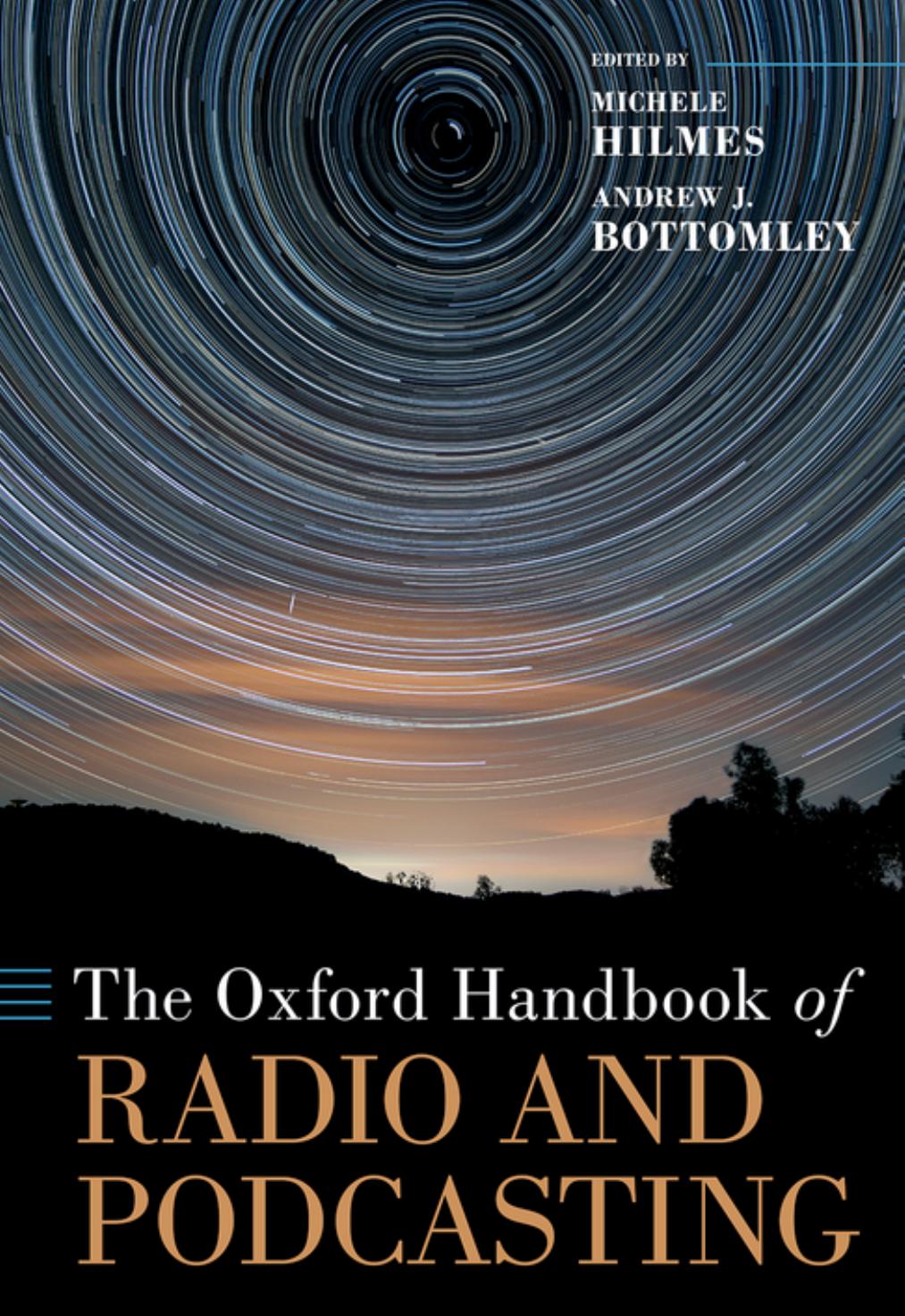 The Oxford Handbook Of Radio And Podcasting Michele Hilmes Andrew J Bottomley