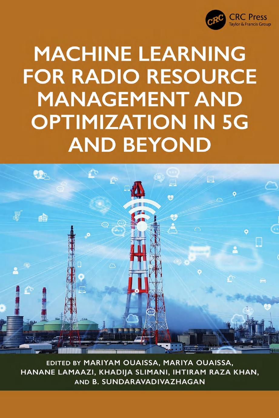 Machine Learning For Radio Resource Management And Optimization In 5g And Beyond 1st Edition Mariyam Ouaissa