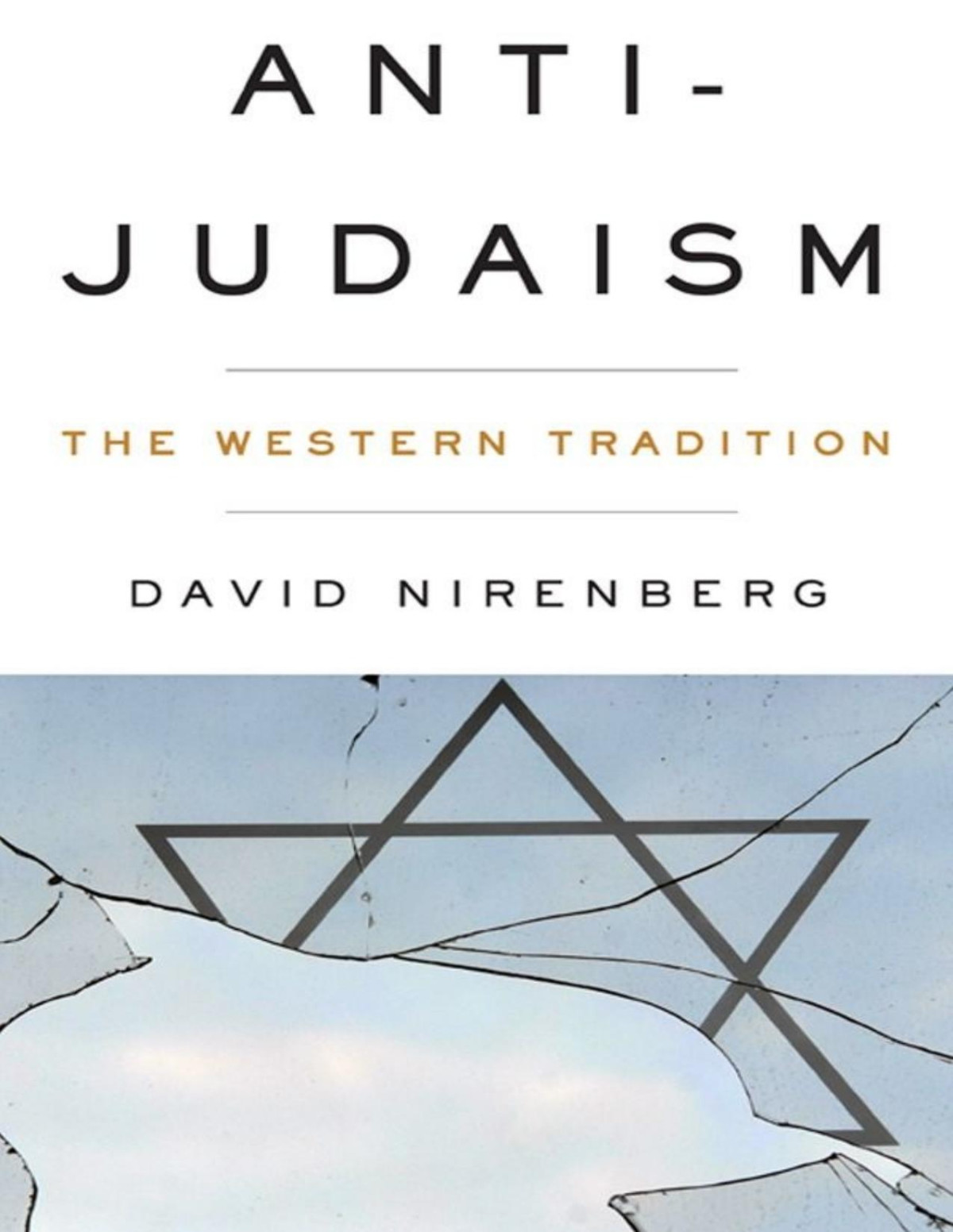 Antijudaism The Western Tradition Nirenberg David